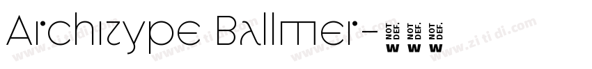 Architype Ballmer字体转换 Architype Ballmer字体转换